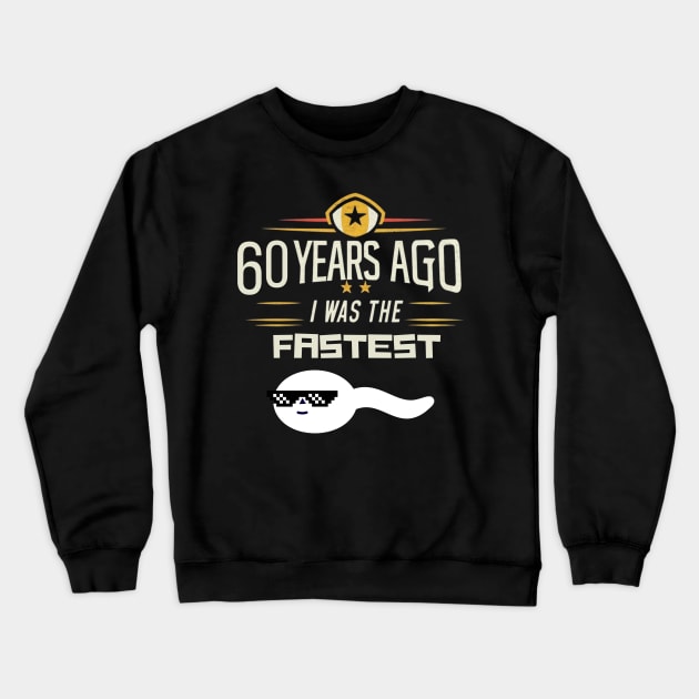 60th-Birthday Crewneck Sweatshirt by Funny sayings